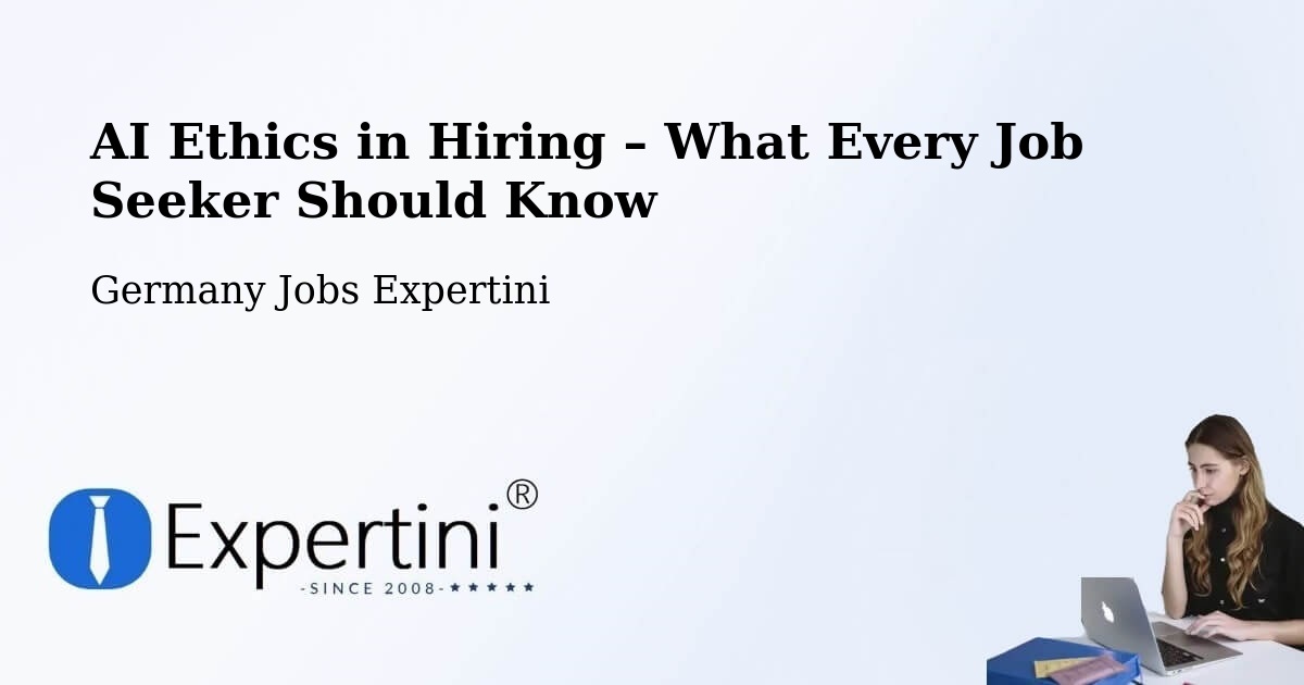AI Ethics in Recruitment & Hiring – Bremen - Bremen, Germany Jobs Expertini