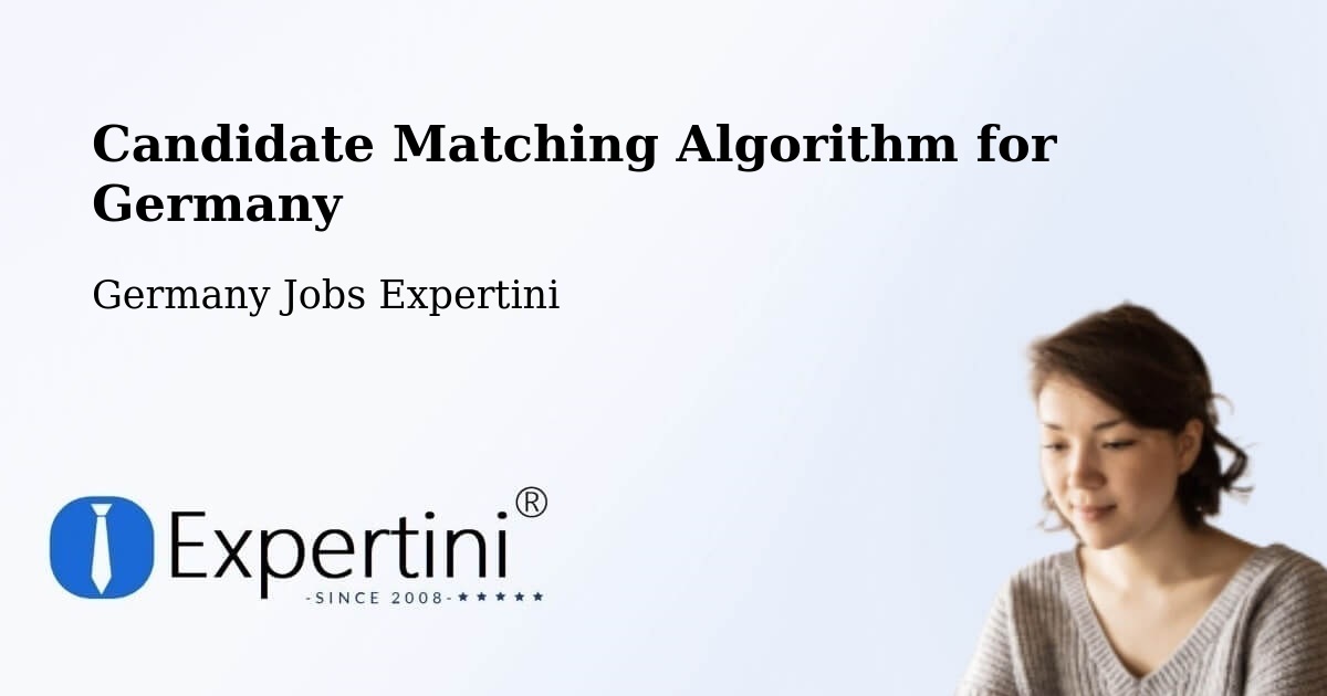 Candidate Matching Algorithm Overview – Bremen - Germany Jobs Expertini
