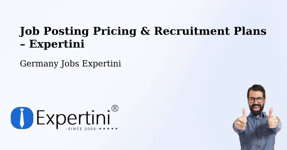 Job Posting Pricing & Recruitment Plans – Bremen - Bremen, Germany Jobs Expertini