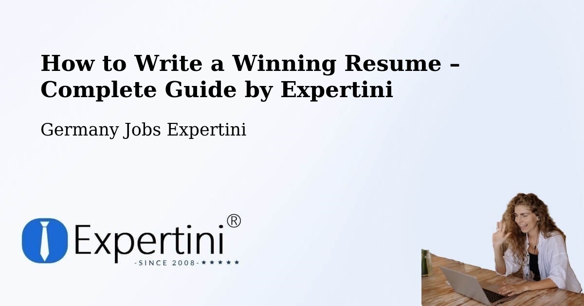 Resume Writing Guide for Job Seekers – Bremen - Bremen, Germany Jobs Expertini